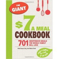 The Giant $7 a Meal Cookbook