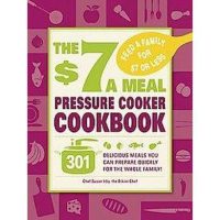 $7 Meal Pressure Cooker Cookbook