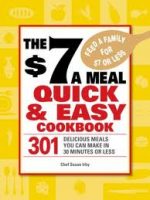 $7 Meals Quick and Easy Cookbook