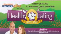 Healthy Eating January 28 - 29 LA Convention Center