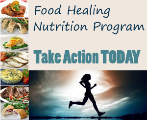 Food Healing Nutrition Program – Take Action TODAY