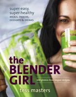 Tess Masters The Blender Girl