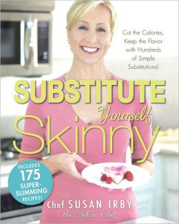 Substitute Yourself Skinny